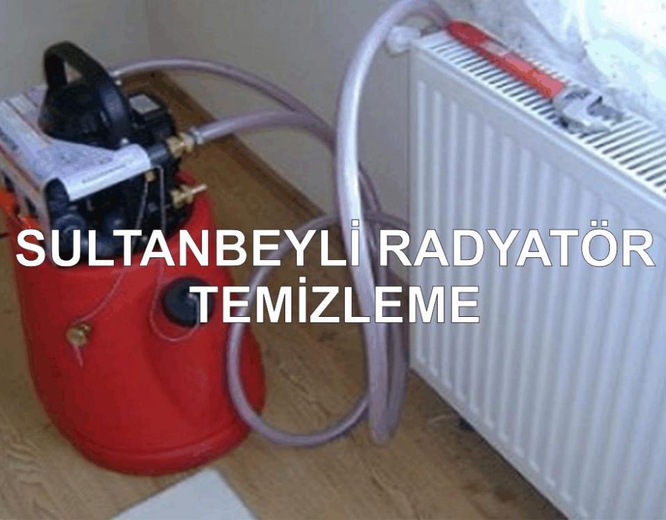 Sultanbeyli Radyatör Temizleme